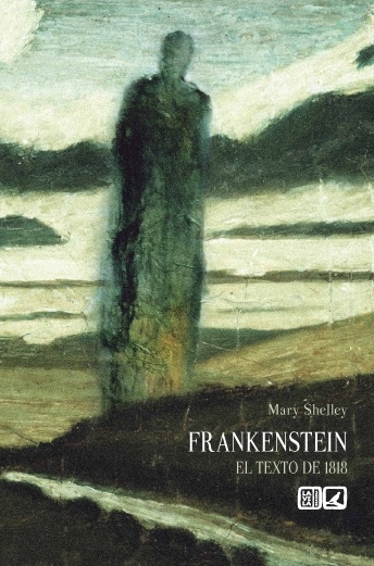 Frankenstein "El texto de 1818". El texto de 1818