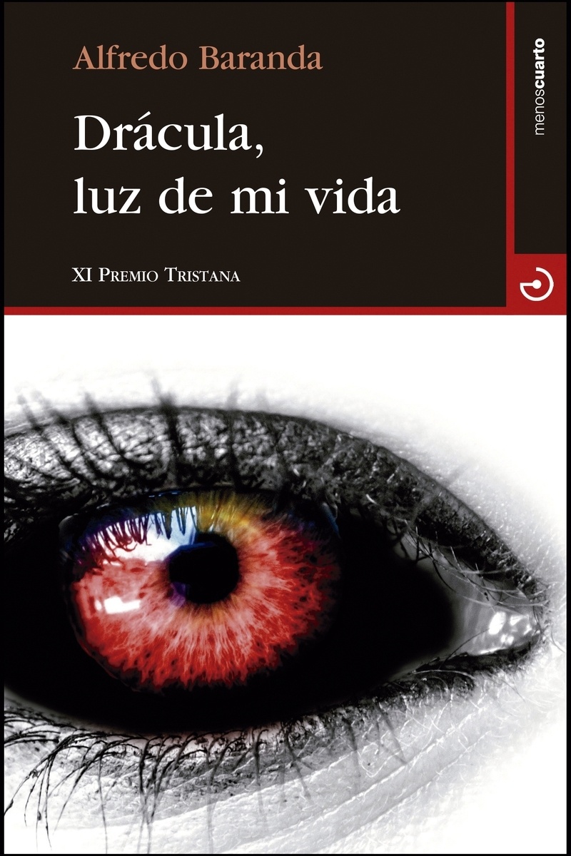 Drácula, luz de mi vida "XI Premio Tristana". XI Premio Tristana