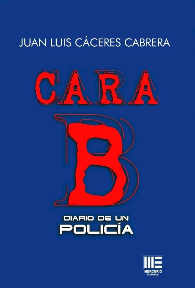 Cara B. Diario de un policía. 