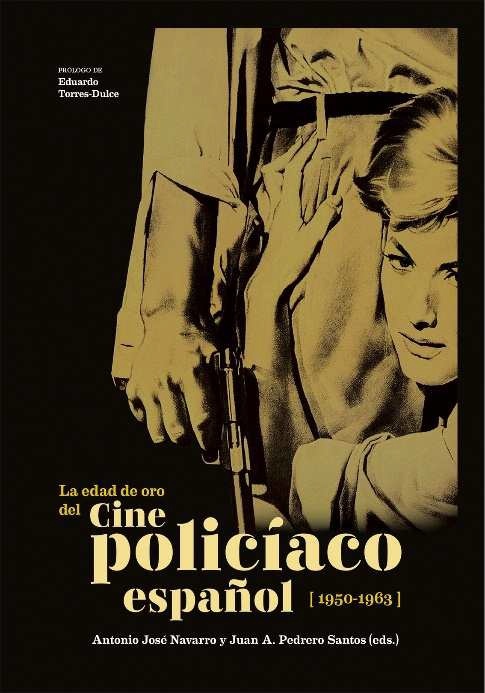 Edad de oro del cine policíaco español (1950-1963), La