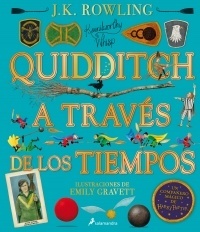 Quidditch a través de los tiempos (edición ilustrada). 