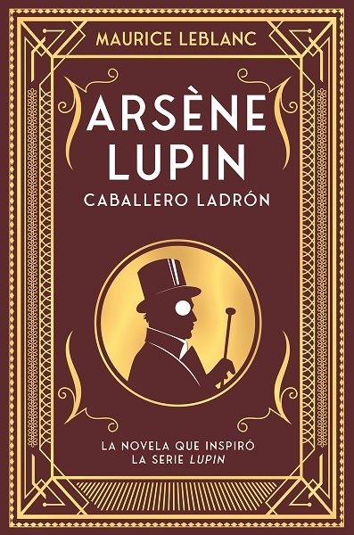Arsène Lupin, caballero ladrón. 