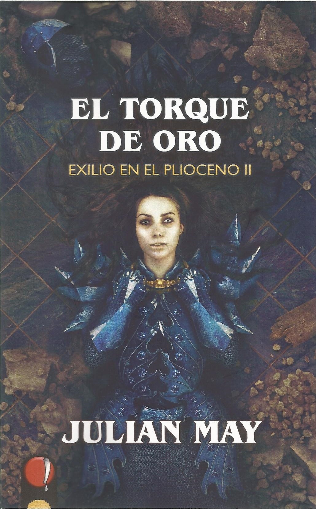 Torque de oro, El "Exilio en el Plioceno II". 
