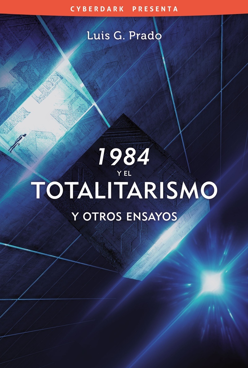 1984 y el totalitarismo, y otros ensayos. 