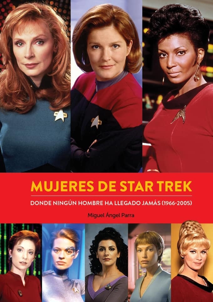 Mujeres de Star Trek. Donde ningún hombre ha llegado jamás (1966-2005). 