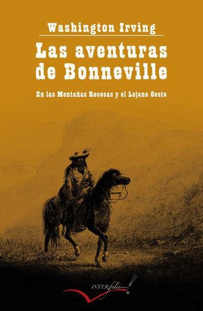 Aventuras de Bonneville en las montañas Rocosas y el lejano Oeste, Las. 