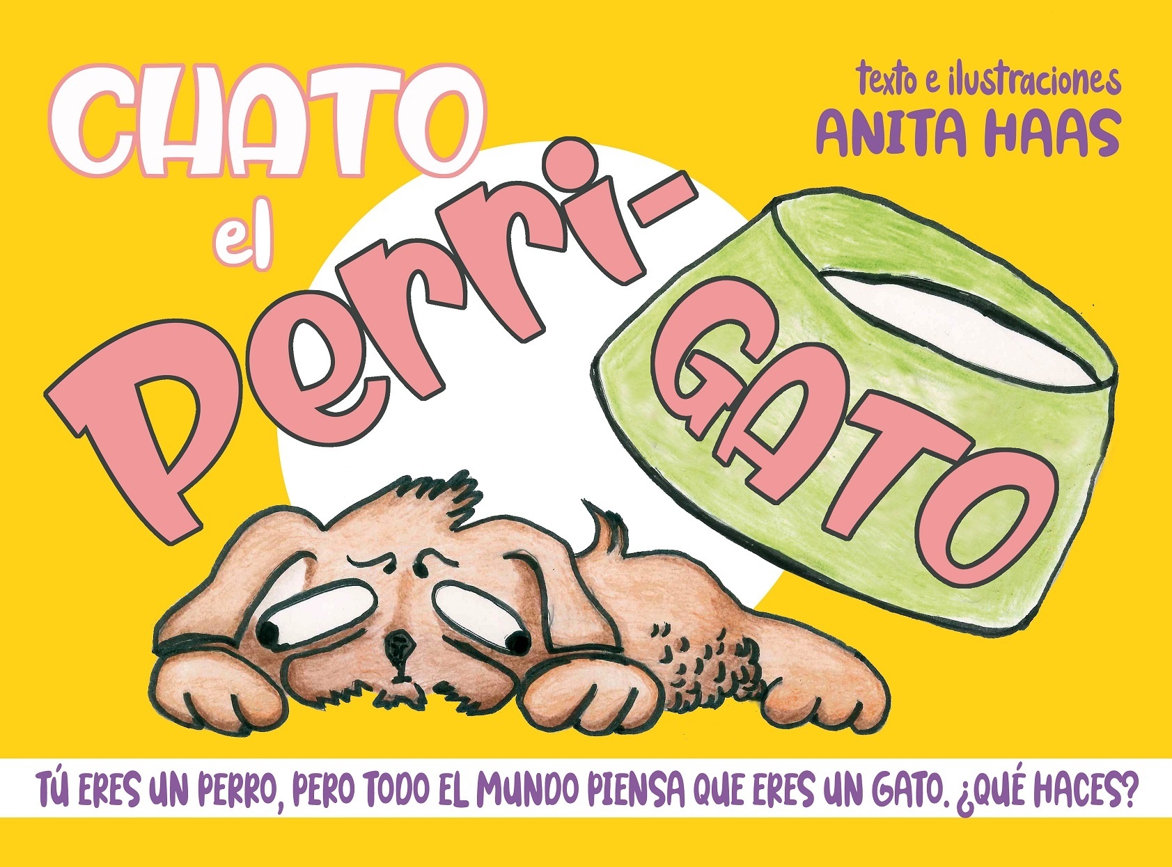Chato el Perri-Gato / Chato the Puppy-Cat. 
