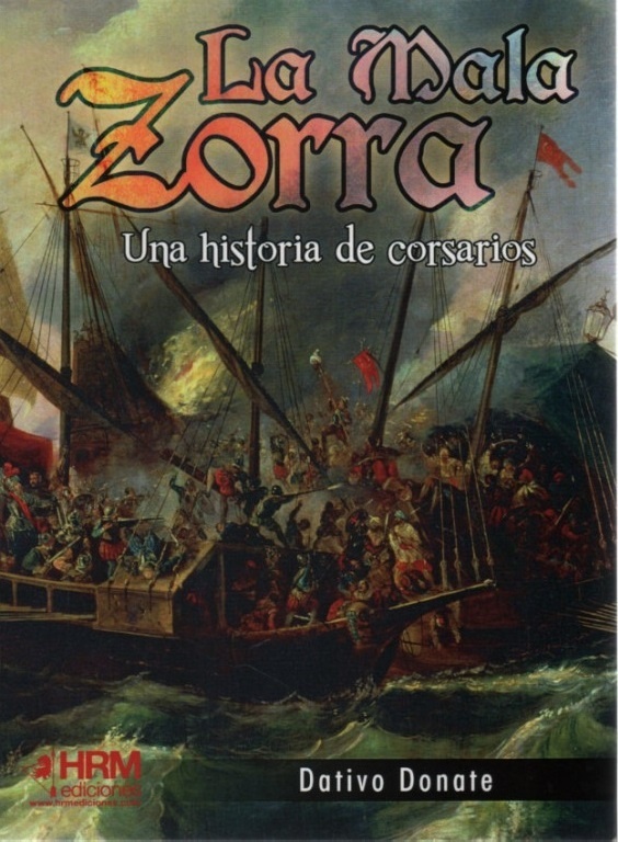 Mala Zorra, La "Una historia de corsarios". 