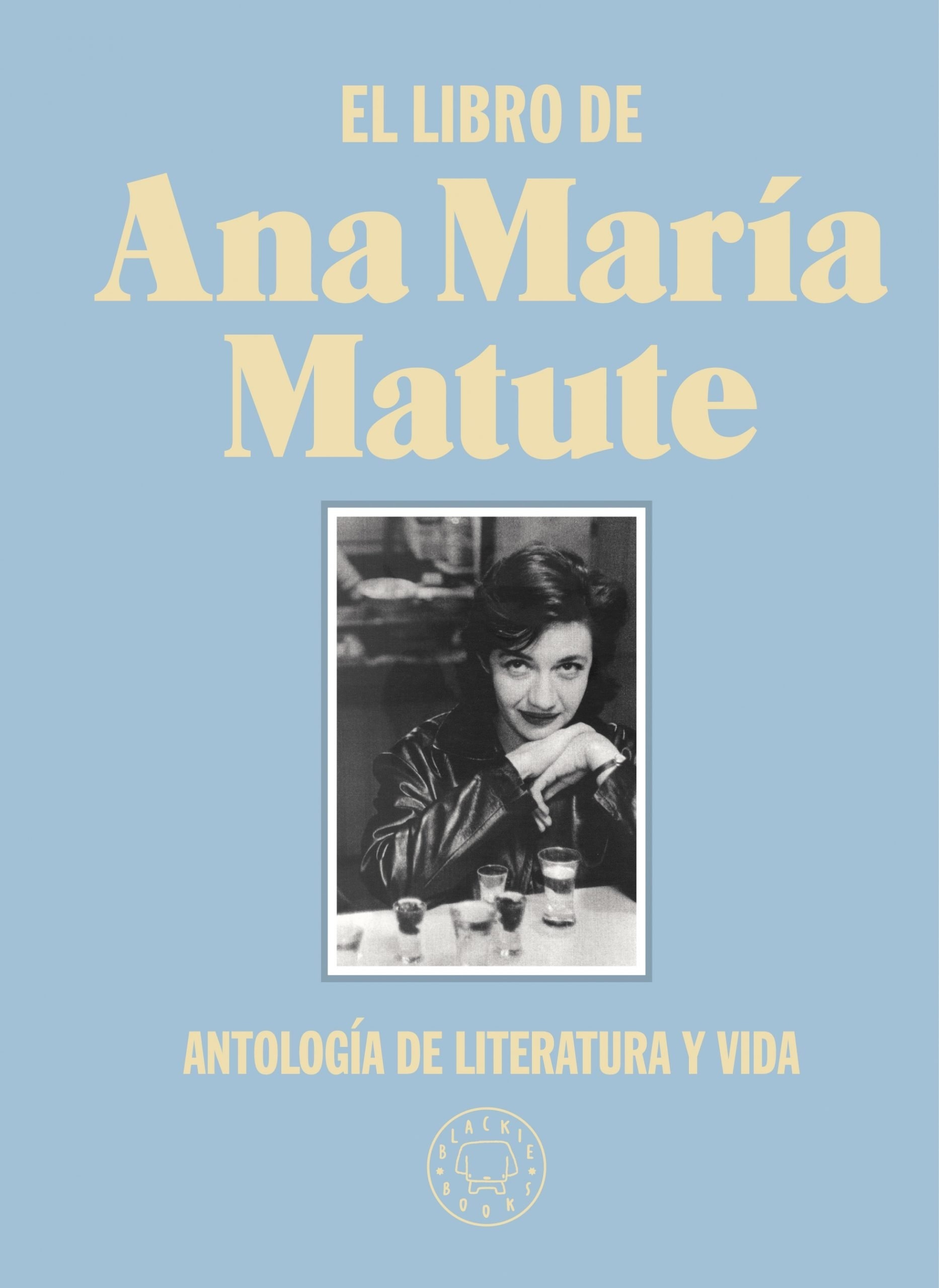 Libro de Ana María Matute, El "Antología de literatura y vida". 
