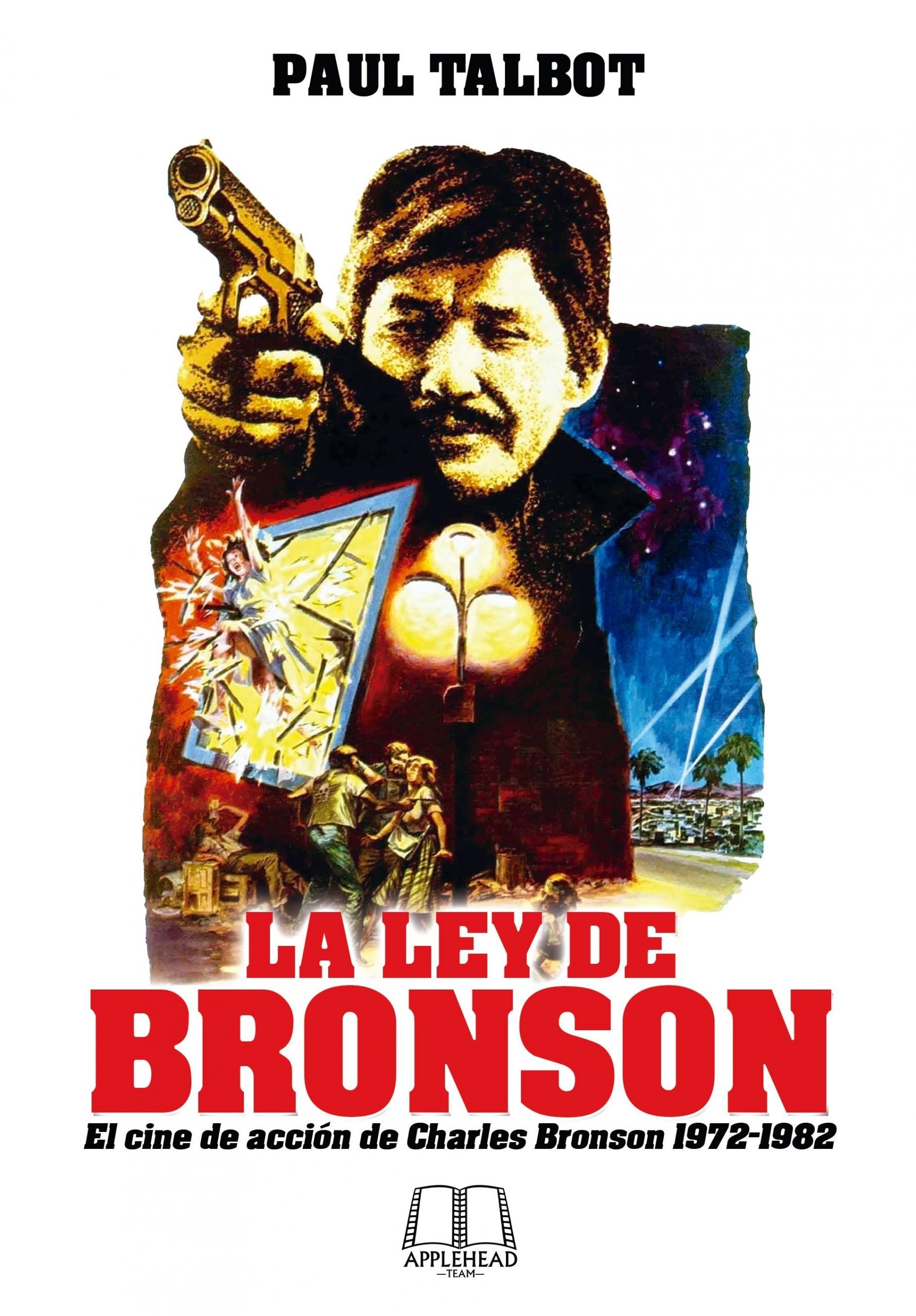 Ley de Bronson, La "El cine de acción de Charles Bronson 1972-1982". 