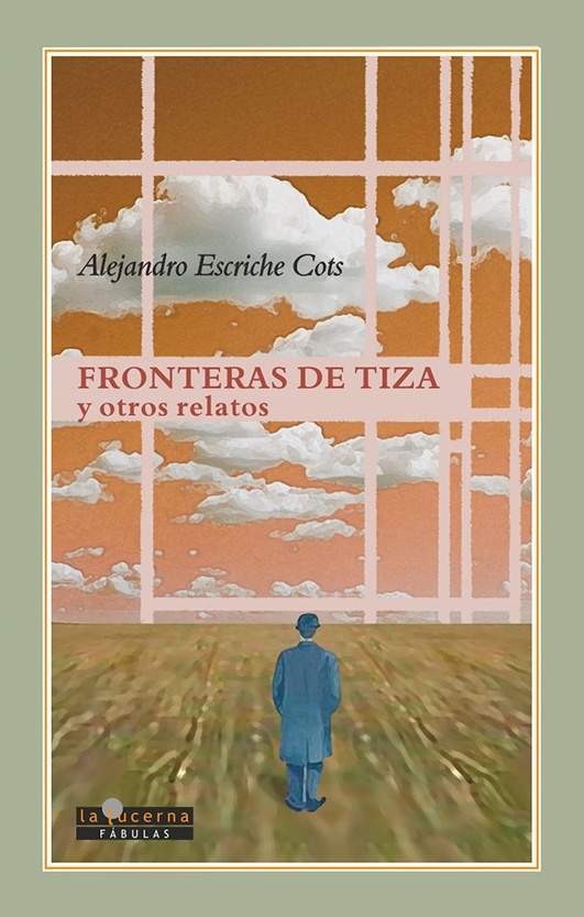 Fronteras de tiza y otros relatos. 