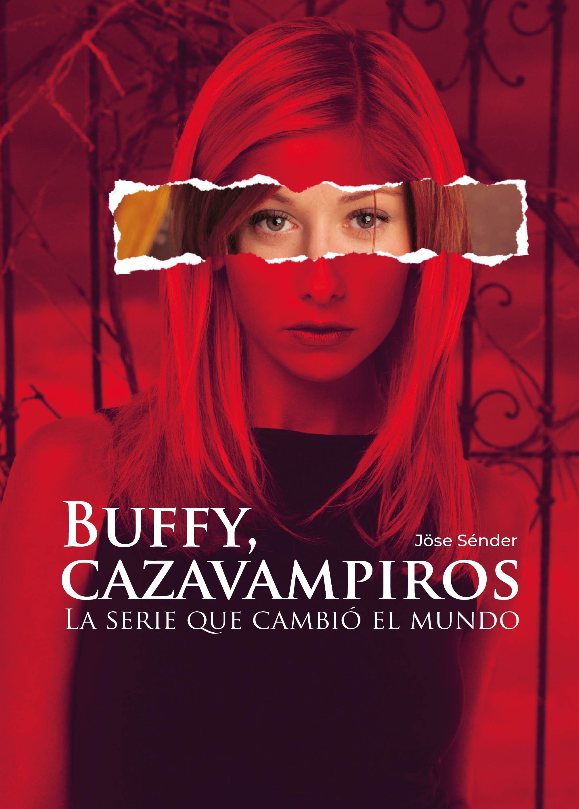 Buffy Cazavampiros, la serie que cambió el mundo. 