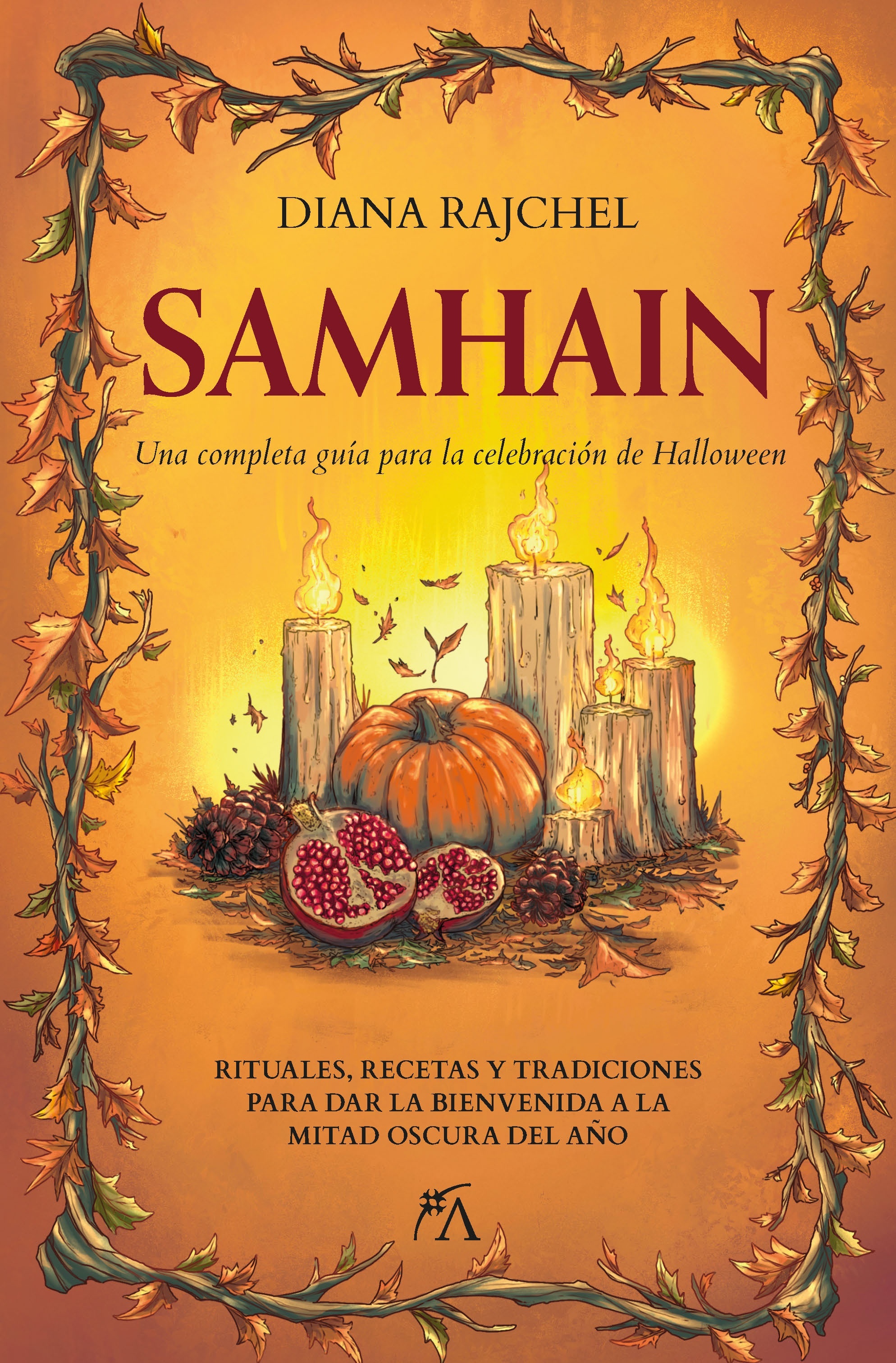 Samhain "Una completa guía para la celebración de Halloween". 
