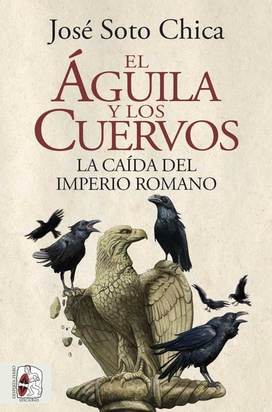 Aguila y los cuervos, El "La caída del Imperio romano". 