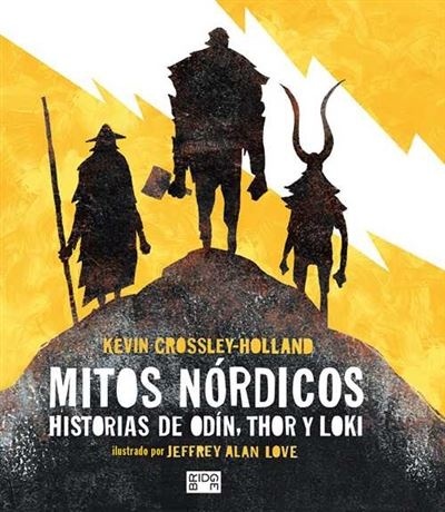 Mitos nórdicos. Relatos de Thor, Odin y Loki. 