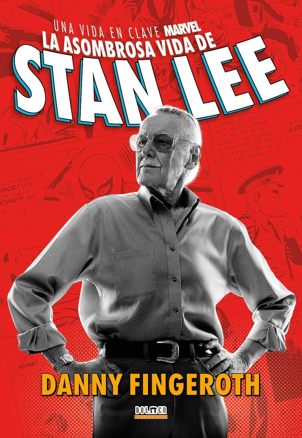 Asombrosa historia de Stan Lee. Una vida en clave Marvel. 