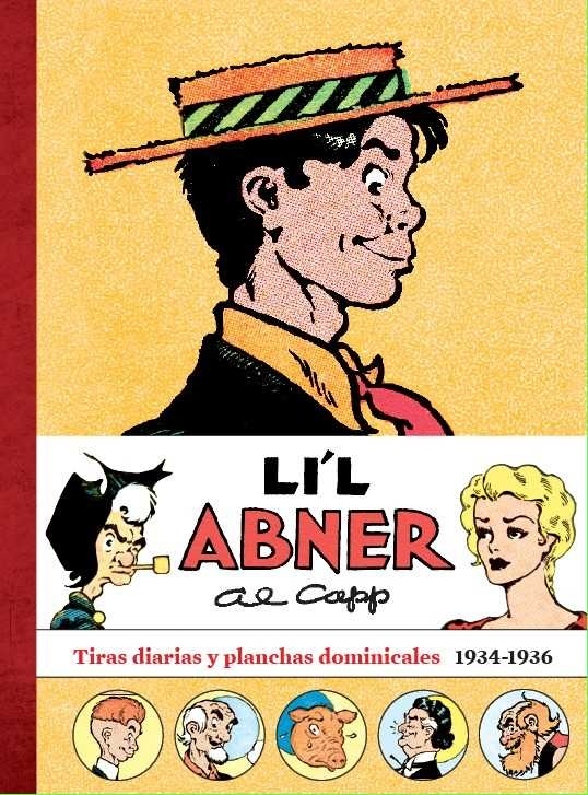 Li'L Abner. Tiras diarias y planchas dominicales 1934-1936. 