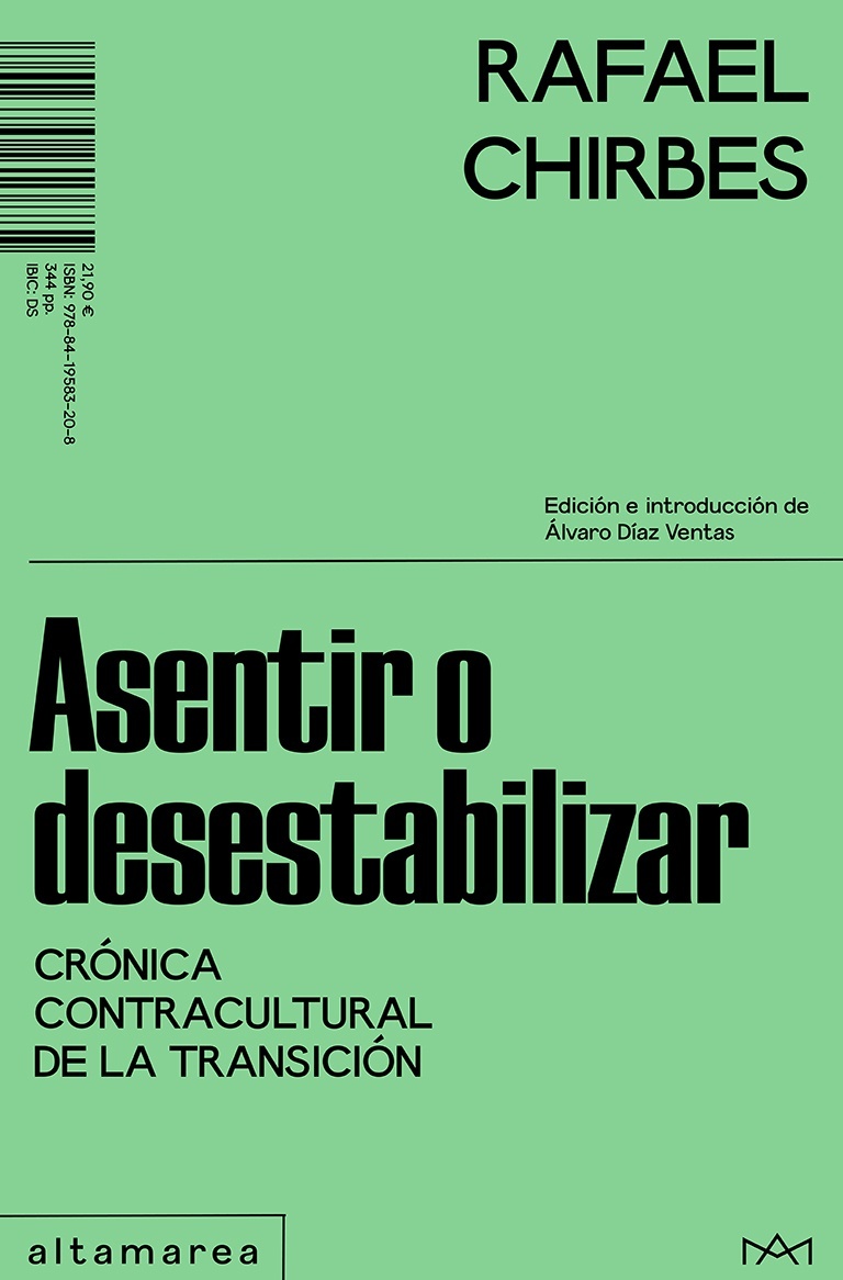 Asentir o desestabilizar "Crónica contracultural de la Transición". 
