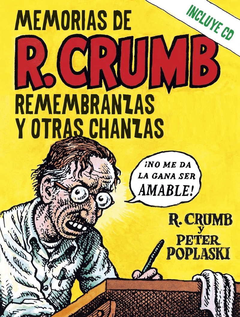 Memorias de R. Crumb. Remembranzas y otras chanzas. 