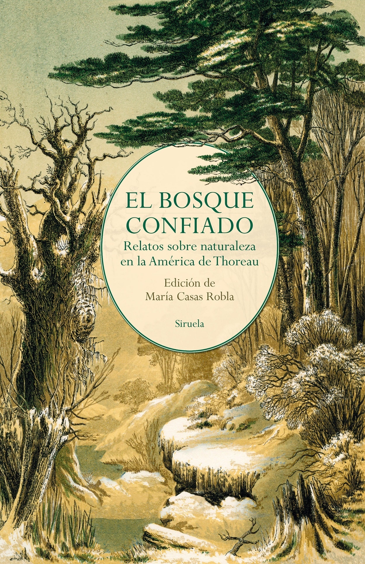 Bosque confiado, El "Relatos sobre naturaleza en la América de Thoreau". 