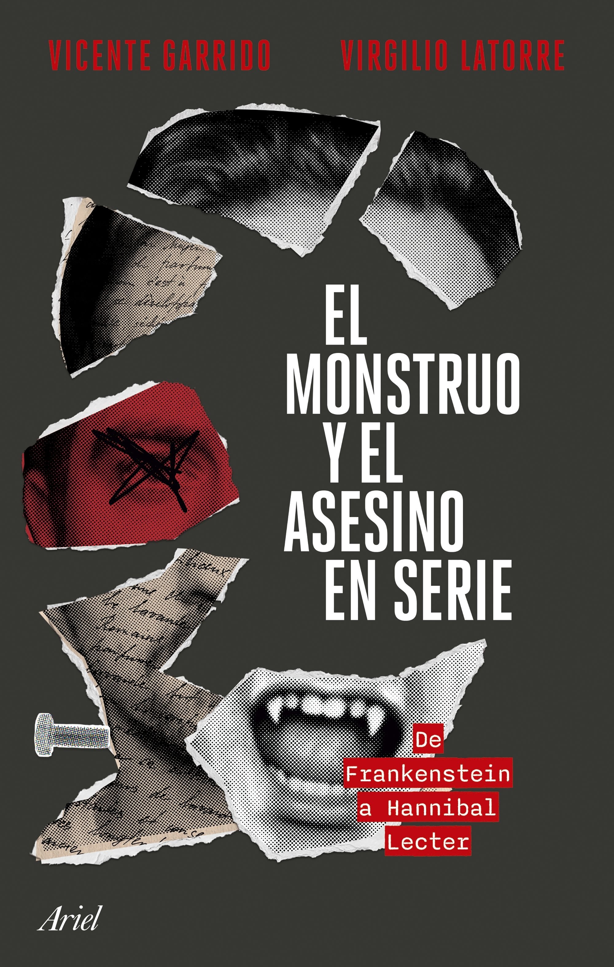 Monstruo y el asesino en serie, El "De Frankenstein a Hannibal Lecter". 