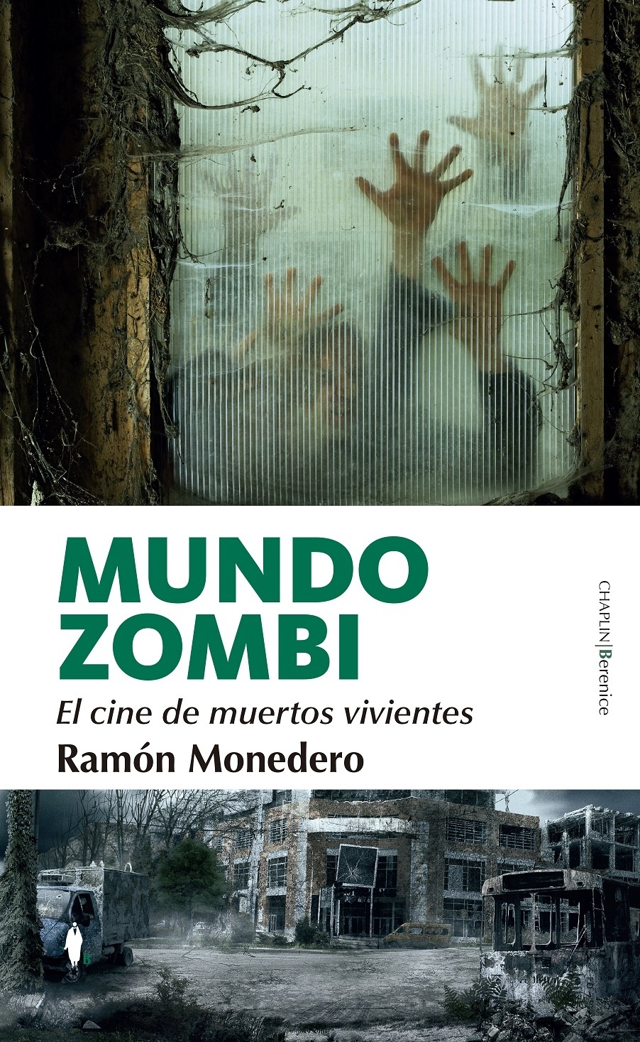 Mundo zombi. El cine de muertos vivientes. 