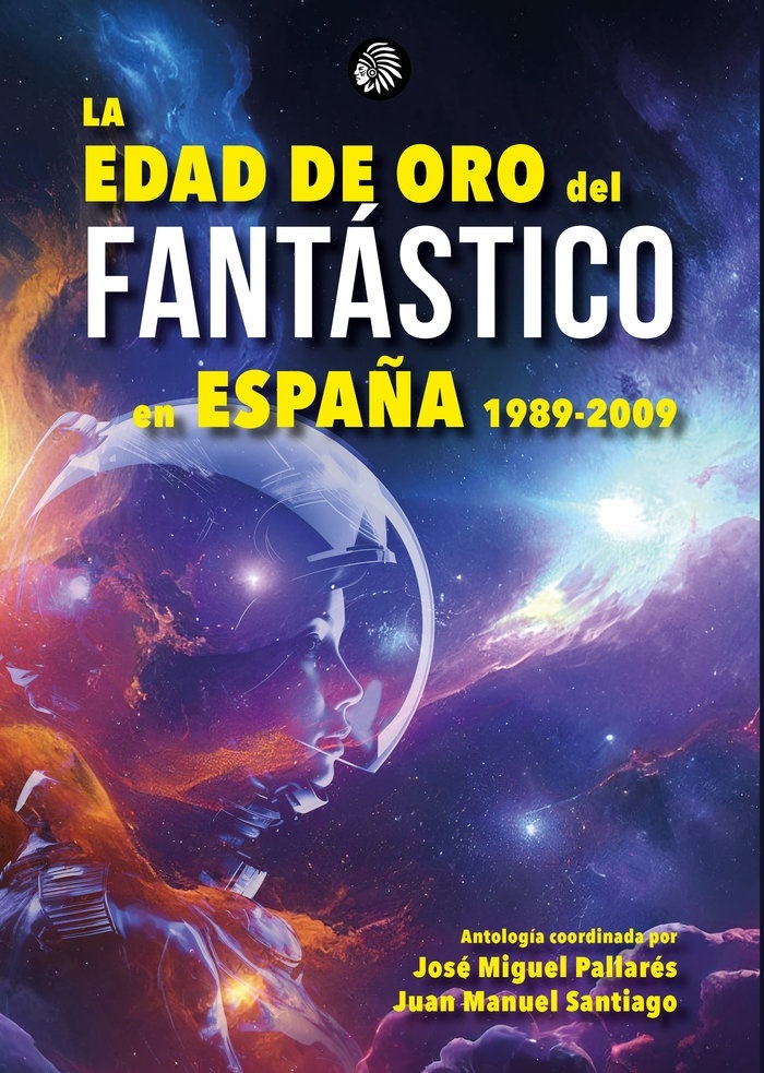 Edad de oro del fantástico en España 1989-2009, La. 