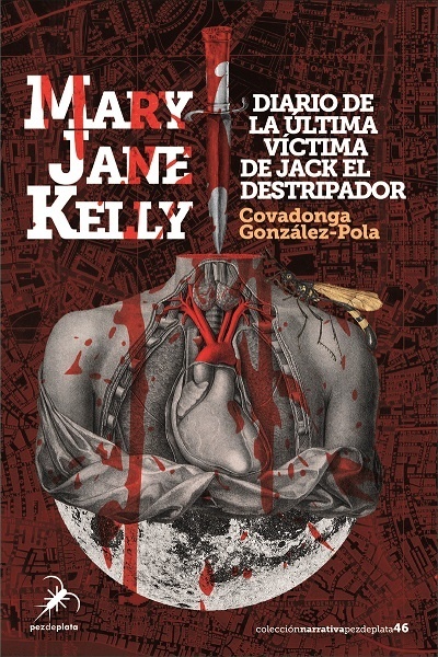 Mary Jane Kelly "Diario de la última víctima de Jack el Destripador"