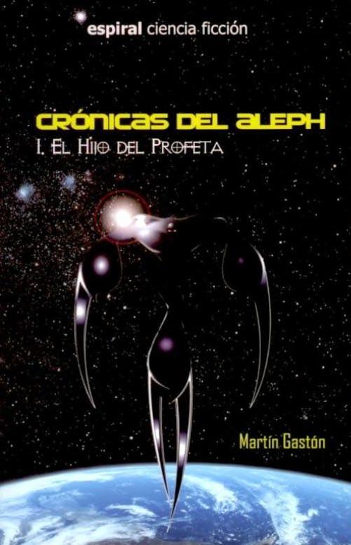 Crónicas del Aleph I. El hijo del profeta. 