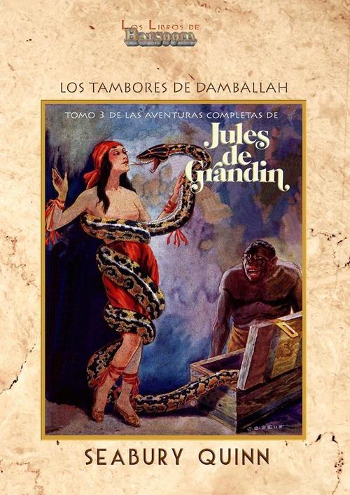 Tambores de Damballah, Los. Aventuras completas de Jules de Grandin III