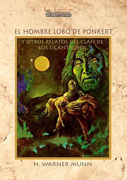 Hombre lobo de Ponkert y otros relatos del clan de los licántropos.