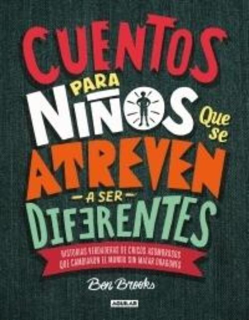 Cuentos para niños que se atreven a ser diferentes. 