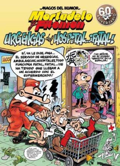 Magos del Humor 194. Mortadelo y Filemón. Urgencias del hospital... ¡fatal!.