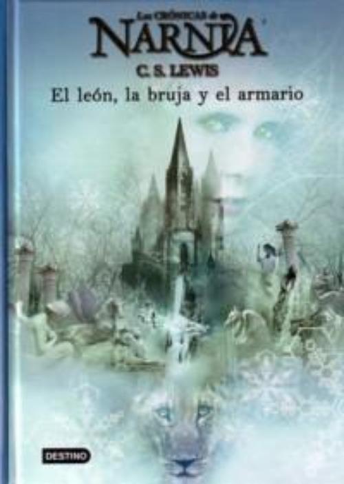 León, la bruja y el armario, El. Las Crónicas de Narnia. Libro 2