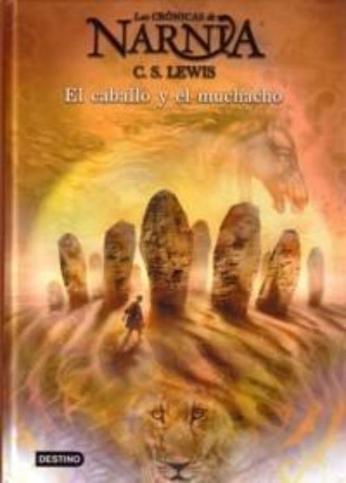 Caballo y el muchacho, El. Las Crónicas de Narnia. Libro 3