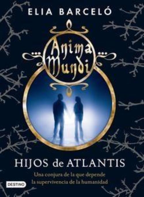 Hijos de Atlantis. Anima mundi II