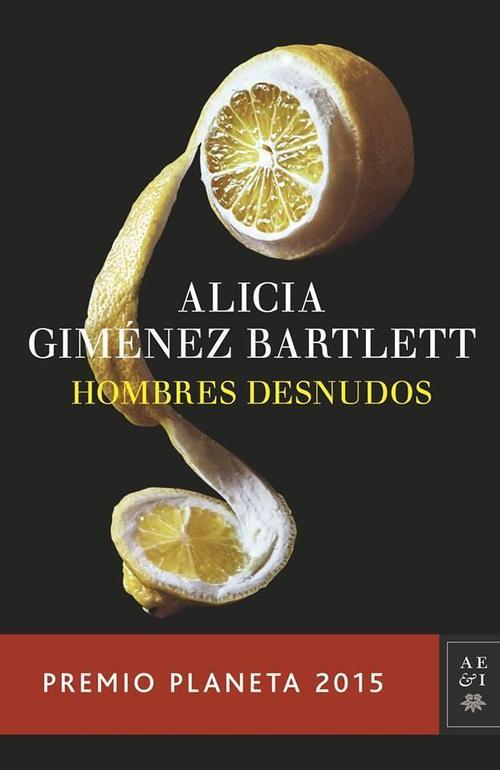Hombres desnudos. Premio Planeta 2015