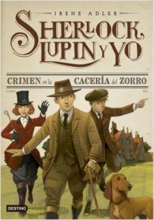 Sherlock, Lupin y yo IX. Crimen en la cacería del zorro