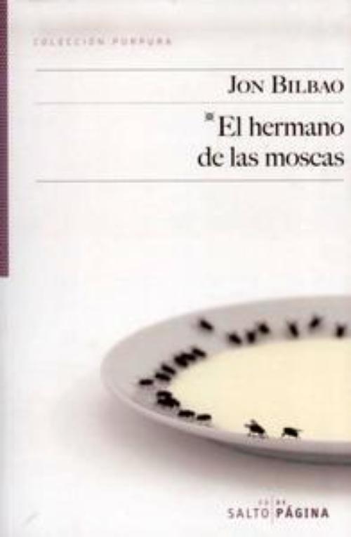 Hermano de las moscas, El.