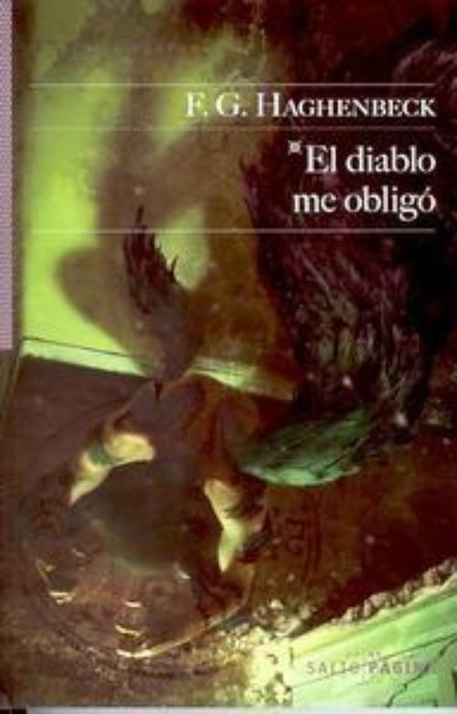 Diablo me obligó, El.
