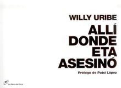 Allí donde ETA asesinó.