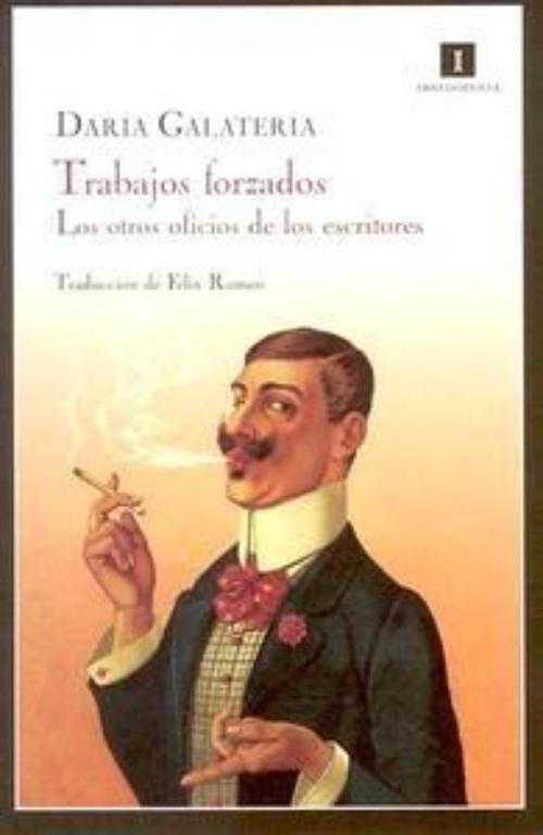 Trabajos forzados. Los otros oficios de los escritores