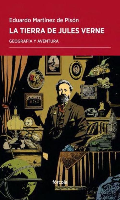 Tierra de Jules Verne, La. Geografía y aventura.
