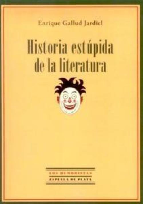 Historia estúpida de la literatura