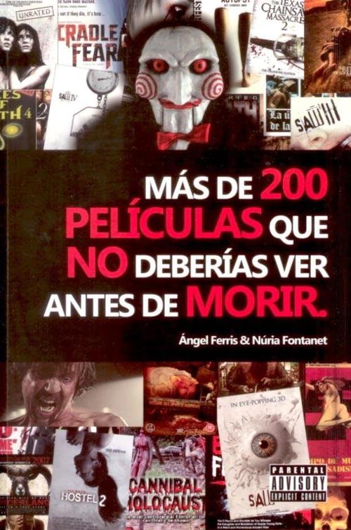 Más de 200 películas que no deberías ver antes de morir