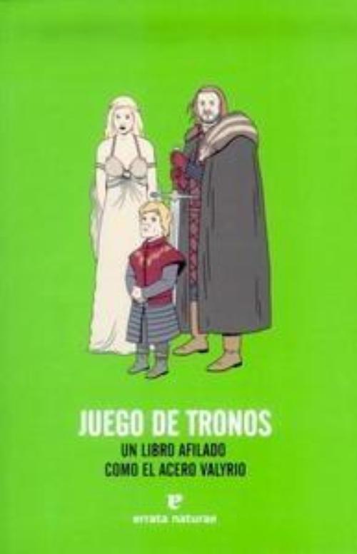 Juego de tronos. Un libro afilado como el acero valyrio. 