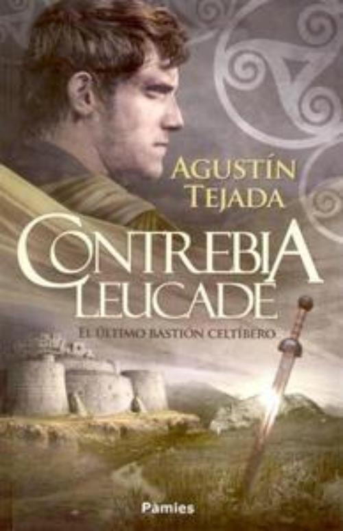 Contrebia Leucade. El último bastión celtíbero