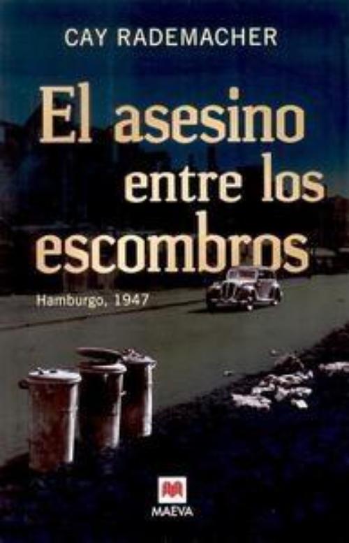 Asesino entre los escombros, El