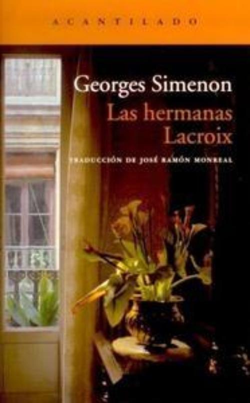 Hermanas Lacroix, Las