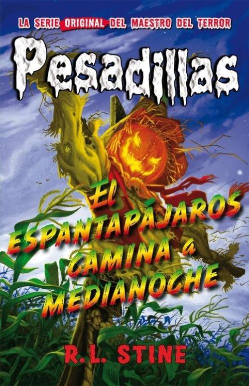 Pesadillas 2. El espantapájaros camina a medianoche. 